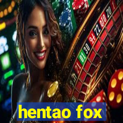 hentao fox